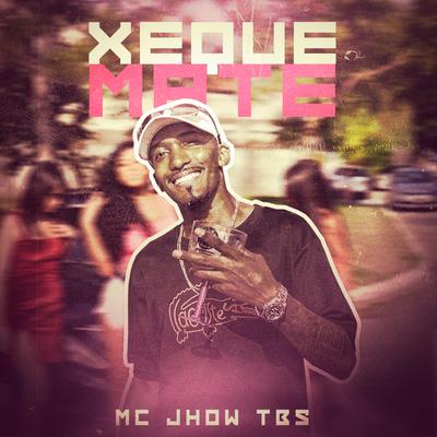 Xeque Mate By MC Jhow TBS, Lux no Beat, Leo Square's cover