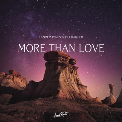 More Than Love By Xander Jones, Oli Harper's cover