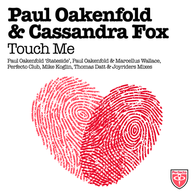 Touch Me (Mike Koglin 2.0 Radio Edit) By Paul Oakenfold, Cassandra Fox's cover