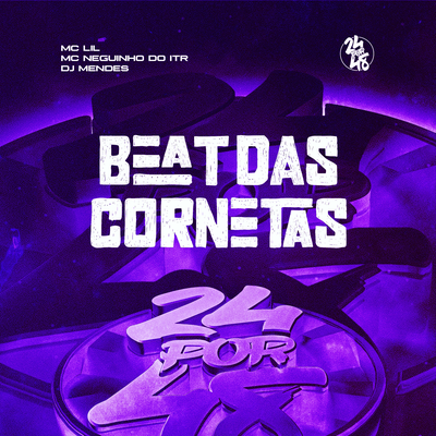 Beat das Cornetas By MC Lil, DJ MENDES, Mc Neguinho do ITR's cover