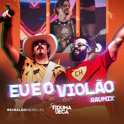 Eu e o Violão (Raumix) (Remix)'s cover