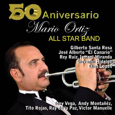 Mario Ortiz All Star Band 50th Anniversary's cover