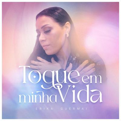 TOQUE EM MINHA VIDA's cover