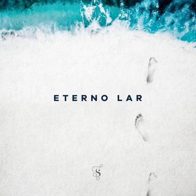 Eterno Lar By Guilherme Andrade & Guilherme Iamarino's cover