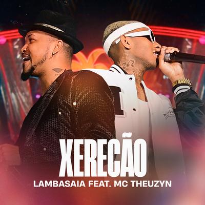 Xerecão By Lambasaia, MC Theuzyn's cover