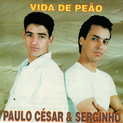 Sem Ela Eu Não Aguento By Paulo César & Serginho's cover