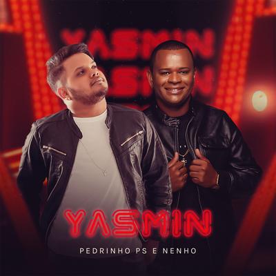 Yasmin By Pedrinho PS, Nenho's cover