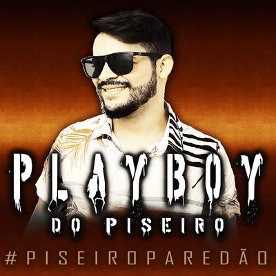 Paredão Carroça By Playboy do Piseiro's cover