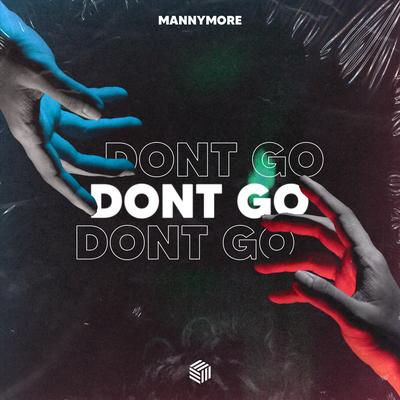 Don't Go By Mannymore's cover