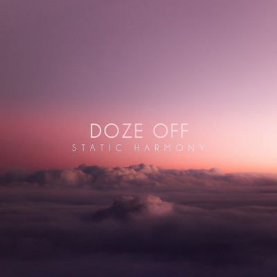 Doze Off (Seamless) By Static Harmony's cover