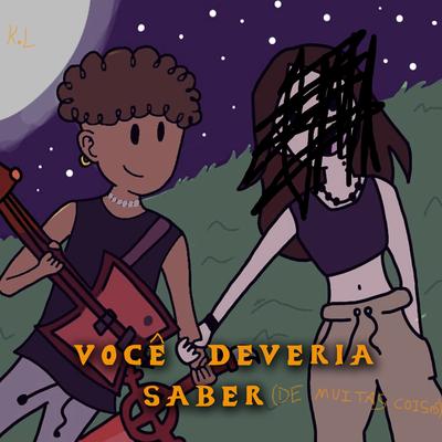 Você Deveria Saber By K.L HITS's cover