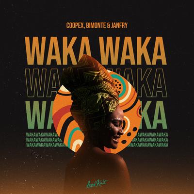 Waka Waka By Coopex, BIMONTE, JANFRY's cover
