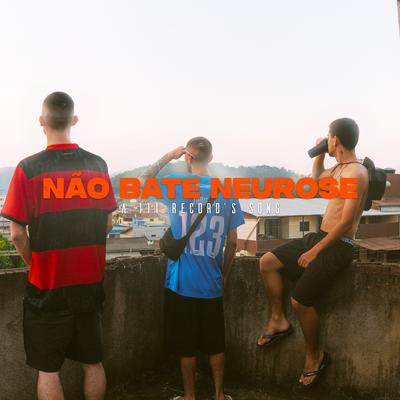 Não Bate Neurose's cover