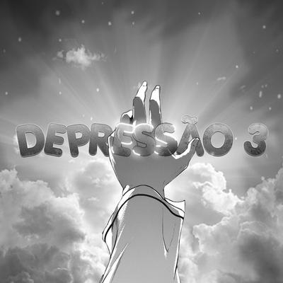 Depressão 3 By Gustavo GN, Guh ASC's cover