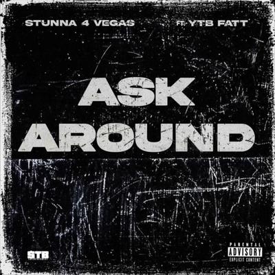 Ask Around By Stunna 4 Vegas, YTB Fatt's cover