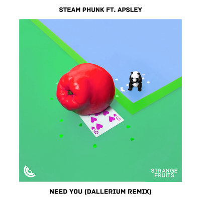 Need You (Dallerium Remix) By Steam Phunk, Apsley's cover