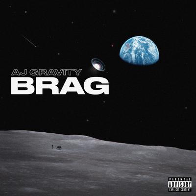 Brag By AJ Gravity's cover