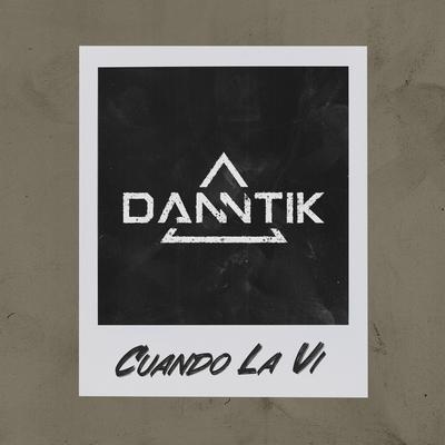 Cuando la Vi By Danntik's cover