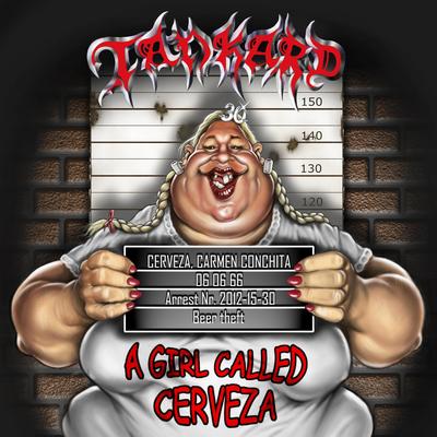 A Girl Called Cerveza By Tankard's cover