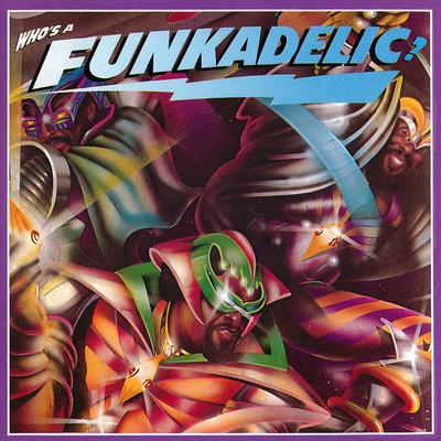 You'll Like it Too By Funkadelic's cover