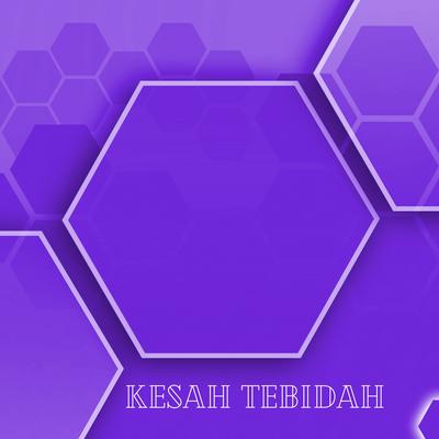 KESAH TEBIDAH's cover