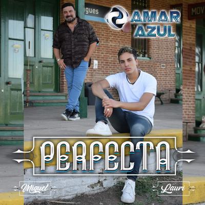 Perfecta By Amar Azul, Lauri's cover