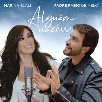 Alguém no Céu By Marina Elali, Padre Fábio De Melo's cover
