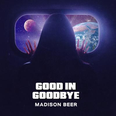 Good In Goodbye By Madison Beer's cover