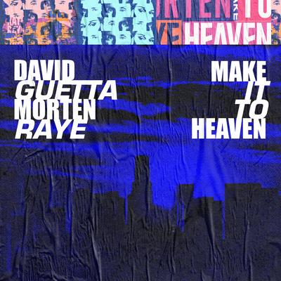 Make It to Heaven (with Raye) By David Guetta, MORTEN's cover