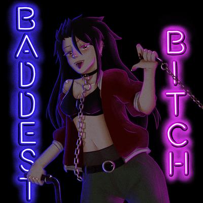 Baddest Bitch's cover