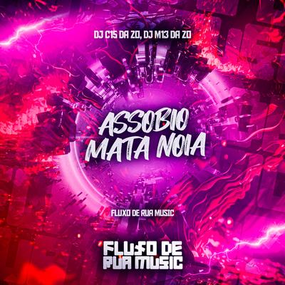 Assobio Mata Noia By DJ C15 DA ZO, DJ M13 DA ZO's cover