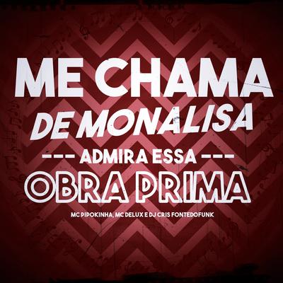 Me Chama de Monaliza - Obra Prima's cover