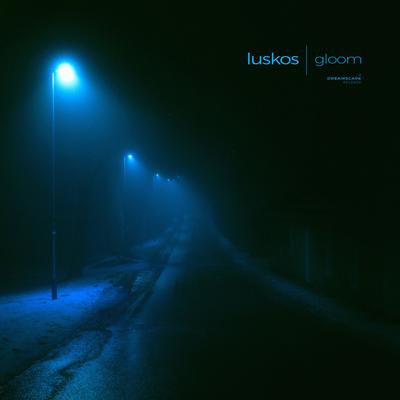 Gloom By Luskos's cover