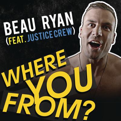 Where You From? (feat. Justice Crew)'s cover