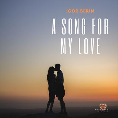 A Song For My Love By Igor Berin's cover