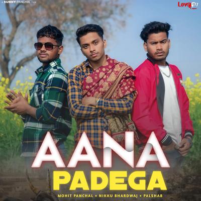 Aana Padega's cover