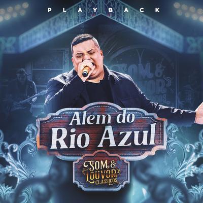 Além do Rio Azul (Playback)'s cover