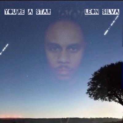You're A Star By Leon Silva's cover
