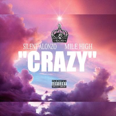 Crazy (feat. Mile High)'s cover