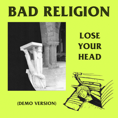 Lose Your Head (Demo Version) By Bad Religion's cover