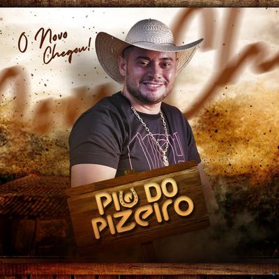 Chefe do Piseiro By Piu do Pizeiro's cover