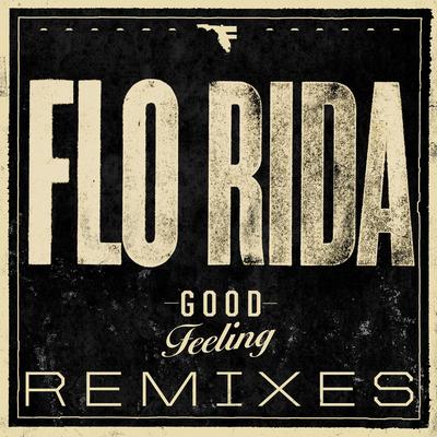 Good Feeling (J.O.B. Remix) By Flo Rida's cover