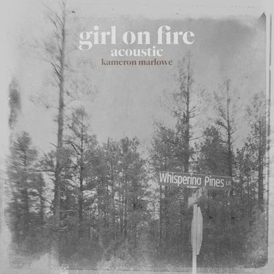 Girl On Fire (Acoustic)'s cover