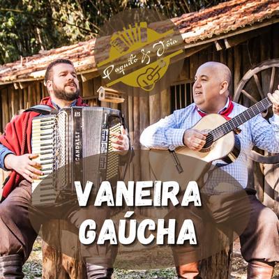 Vaneira Gaúcha By Paquito & Joia's cover