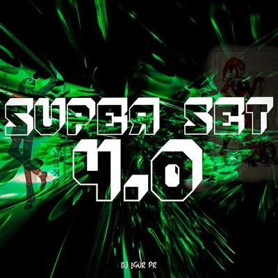 SUPERT SET 4.0 By DJ IGOR PR's cover