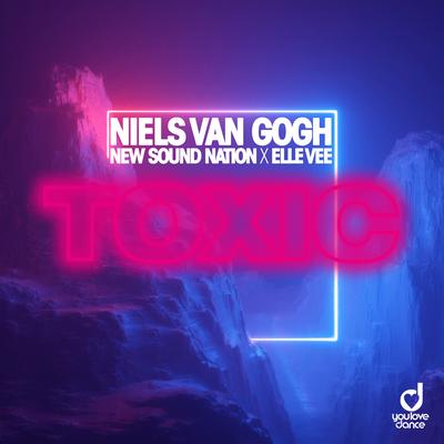 Toxic By Niels van Gogh, New Sound Nation, Elle Vee's cover