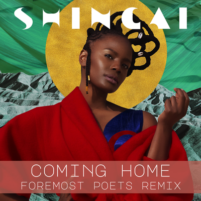 Coming Home ( Foremost Poets Mix) By Shingai's cover
