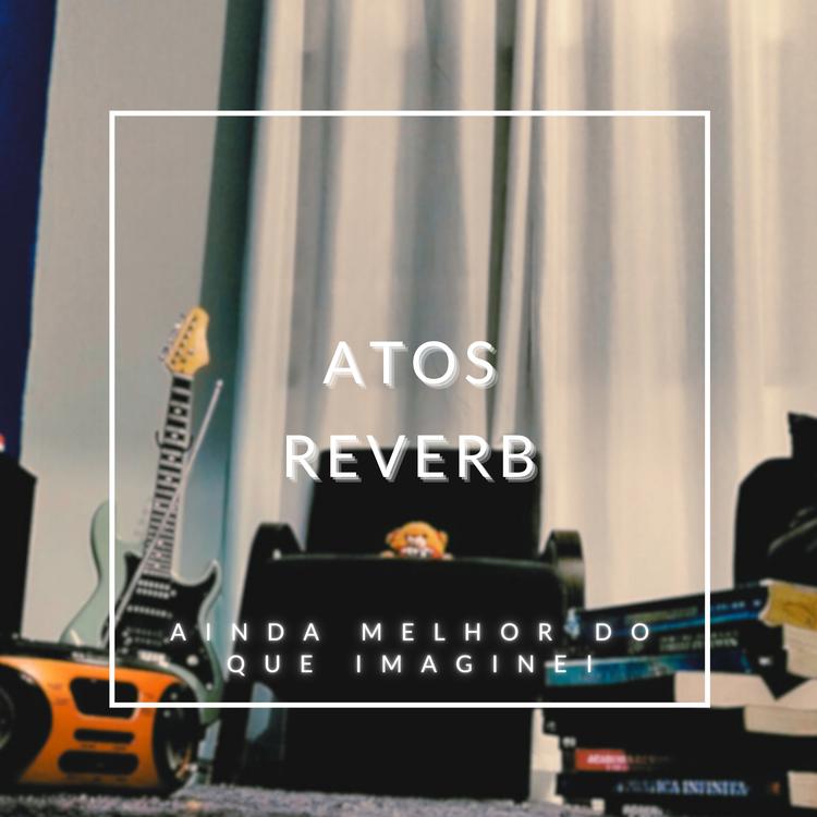 Atos Reverb's avatar image