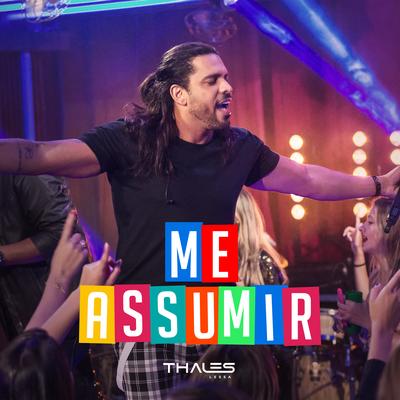 Me Assumir (Ao Vivo) By Thales Lessa's cover