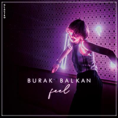 Feel By Burak Balkan's cover
